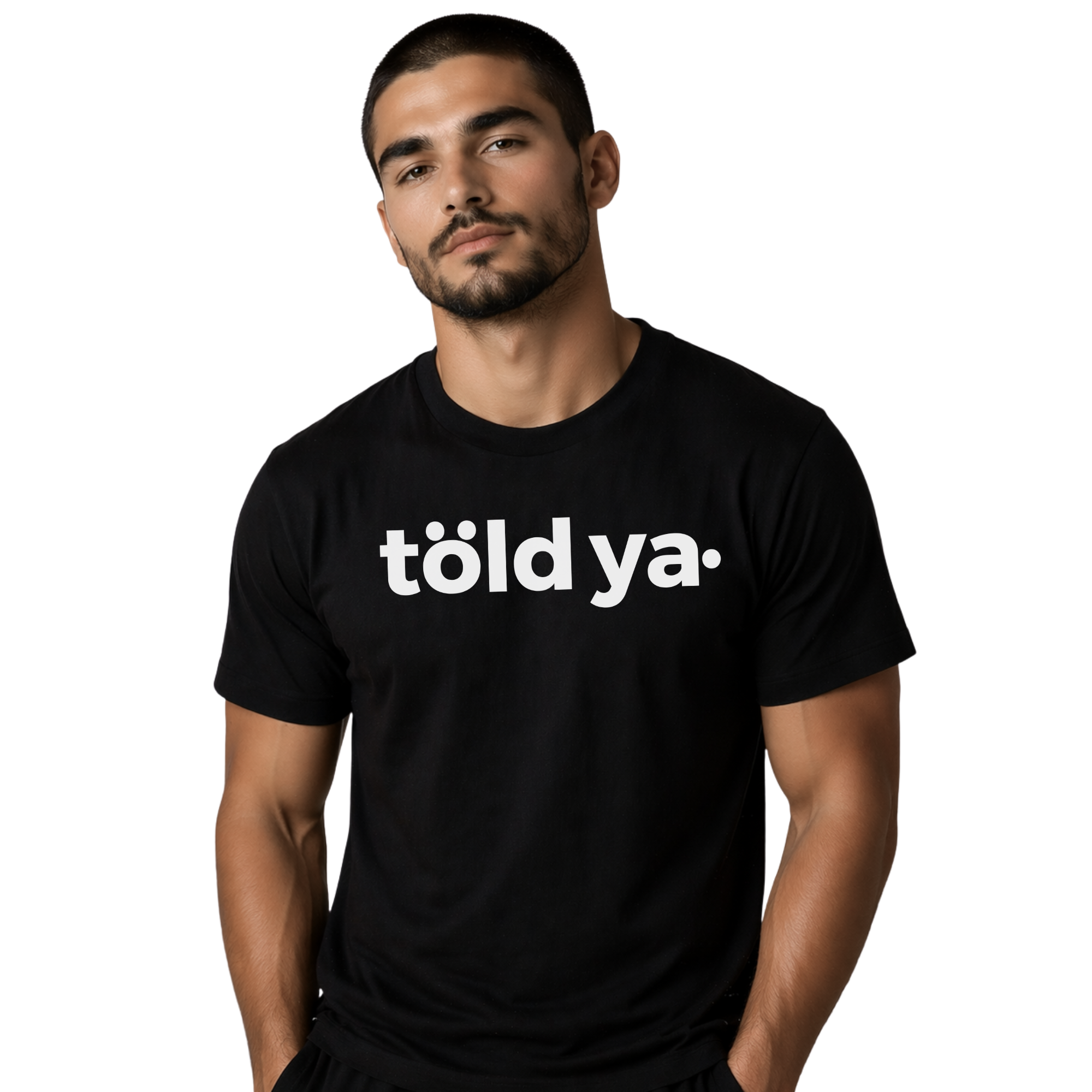 Told ya t-shirt