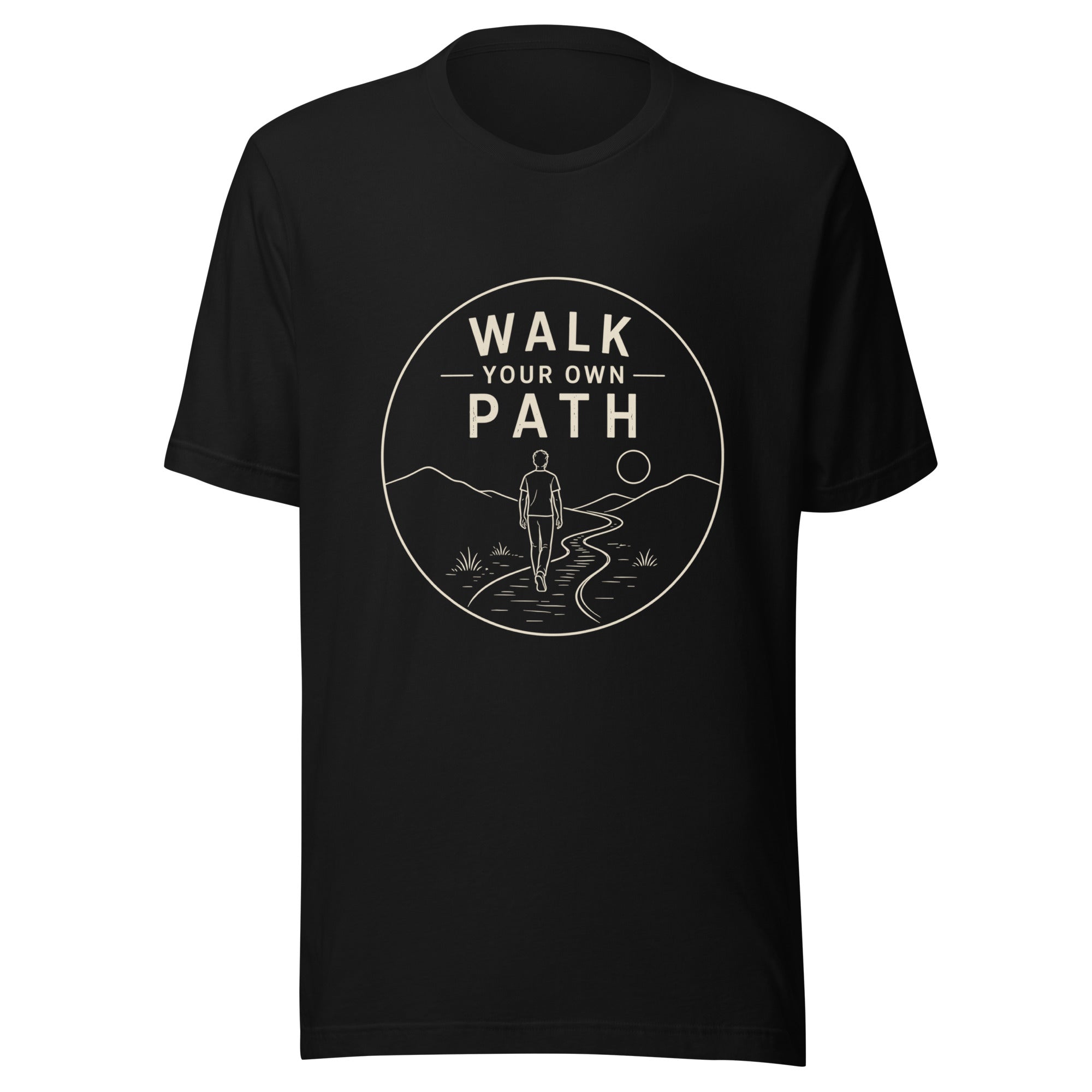 Walk Your Own Path T-Shirt
